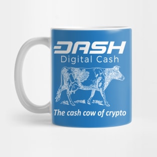 Dash Digital Cash - Cash Cow Of Crypto Mug